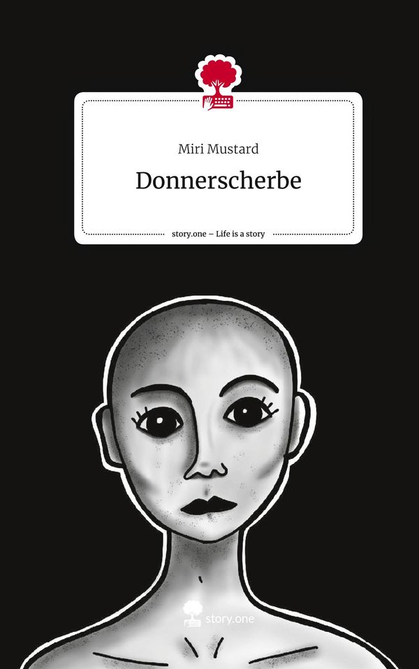 Donnerscherbe. Life is a Story - story.one - Miri Mustard (Buch)