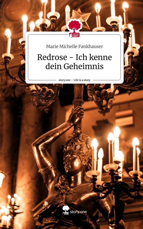 Redrose - Ich kenne dein Geheimnis. Life is a Story - story.one (Buch)