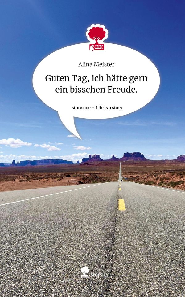 Guten Tag, ich hätte gern ein bisschen Freude.. Life is a Story - s...