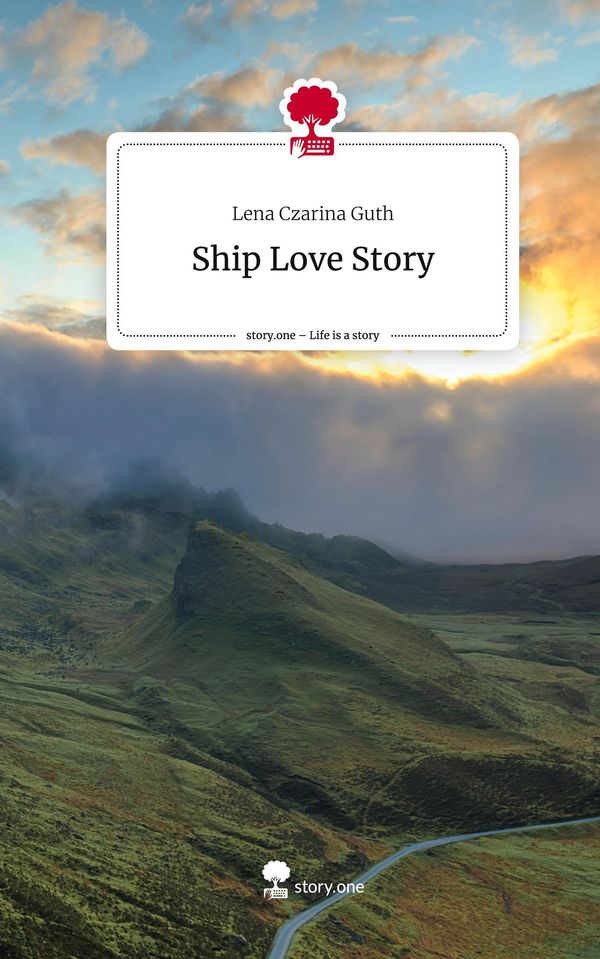 Ship Love Story. Life is a Story - story.one - Lena Czarina Guth
