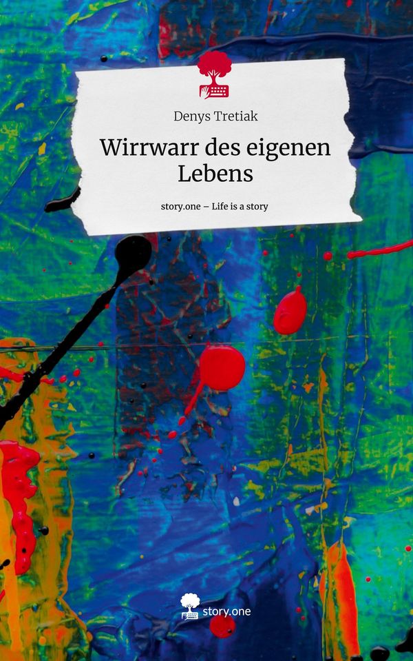 Wirrwarr des eigenen Lebens. Life is a Story - story.one (Buch)