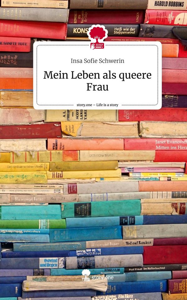 Mein Leben als queere Frau. Life is a Story - story.one (Buch)