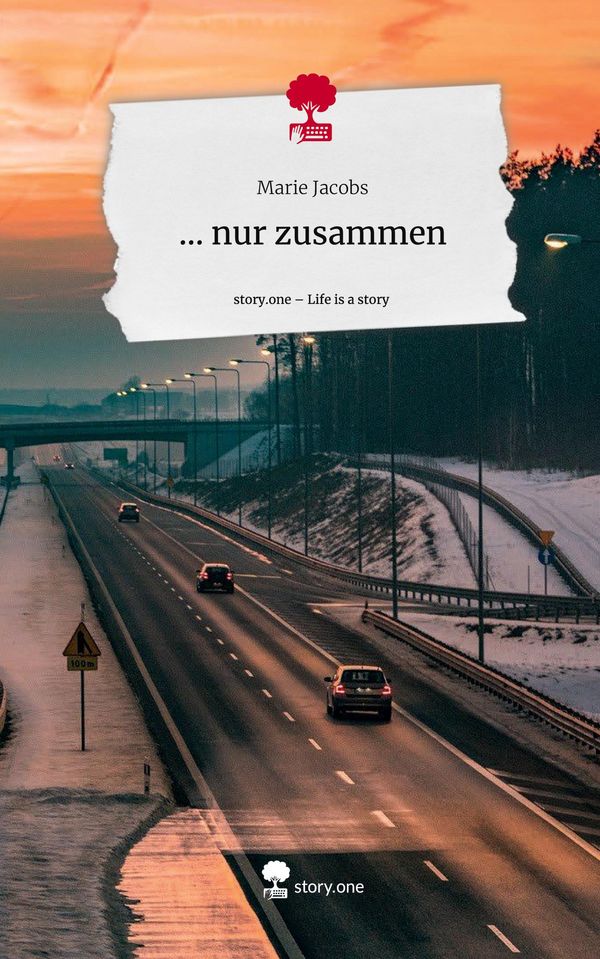 ... nur zusammen. Life is a Story - story.one - Marie Jacobs (Buch)