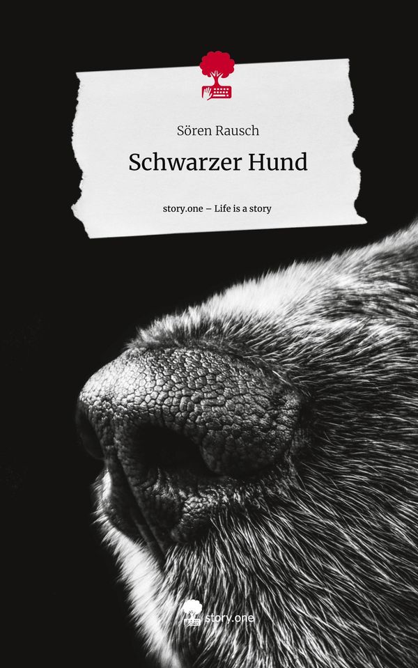 Schwarzer Hund. Life is a Story - story.one - Sören Rausch (Buch)