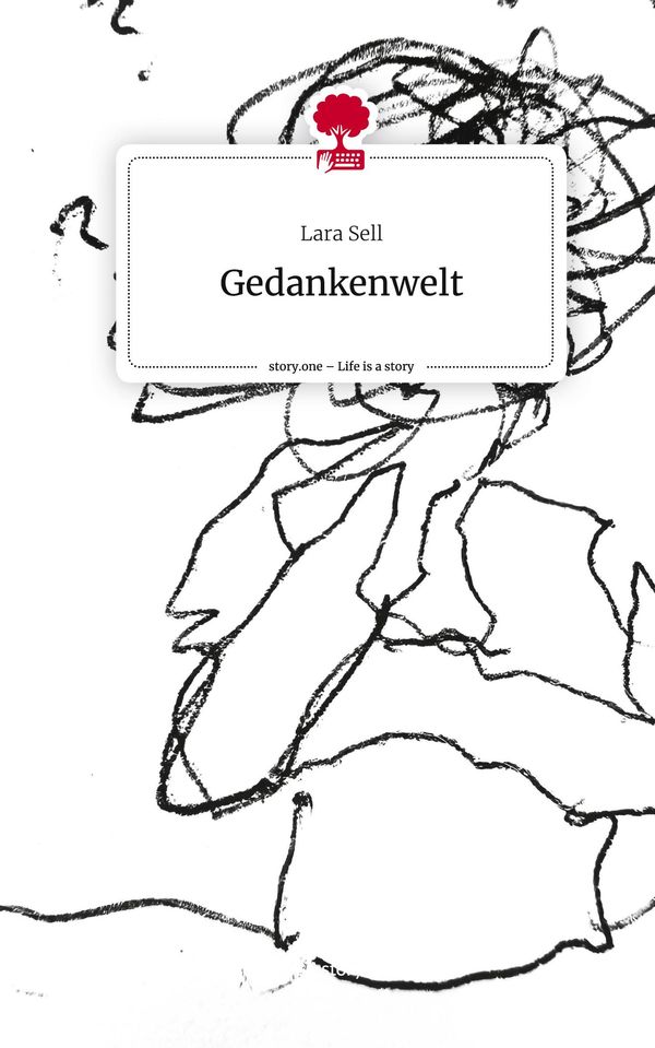 Gedankenwelt. Life is a Story - story.one - Lara Sell (Buch)