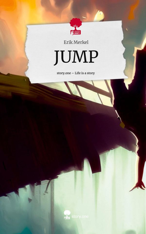 JUMP. Life is a Story - story.one - Erik Merkel (Buch)