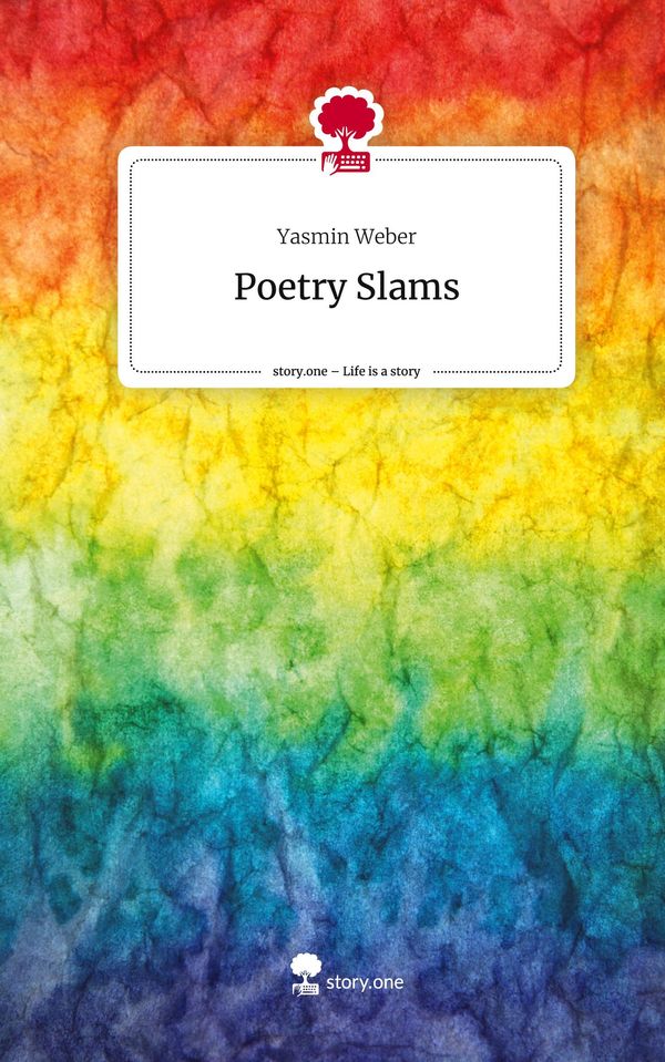 Poetry Slams. Life is a Story - story.one - Yasmin Weber (Buch)