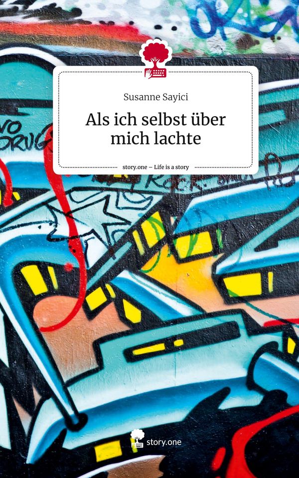 Als ich selbst über mich lachte. Life is a Story - story.one (Buch)