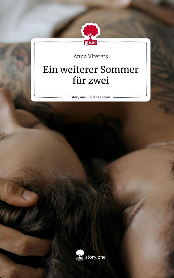 Ein weiterer Sommer für zwei. Life is a Story - story.one (Buch)