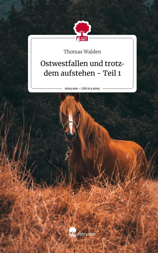 Ostwestfallen und trotzdem aufstehen - Teil 1. Life is a Story - st...