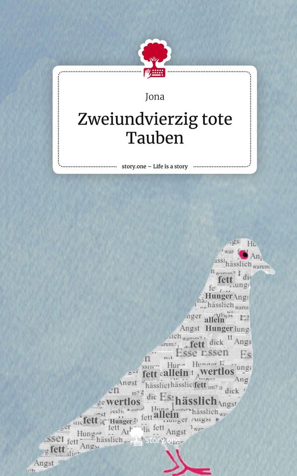 Zweiundvierzig tote Tauben. Life is a Story - story.one - Jona (Buch)