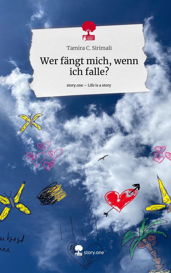 Wer fängt mich, wenn ich falle?. Life is a Story - story.one (Buch)