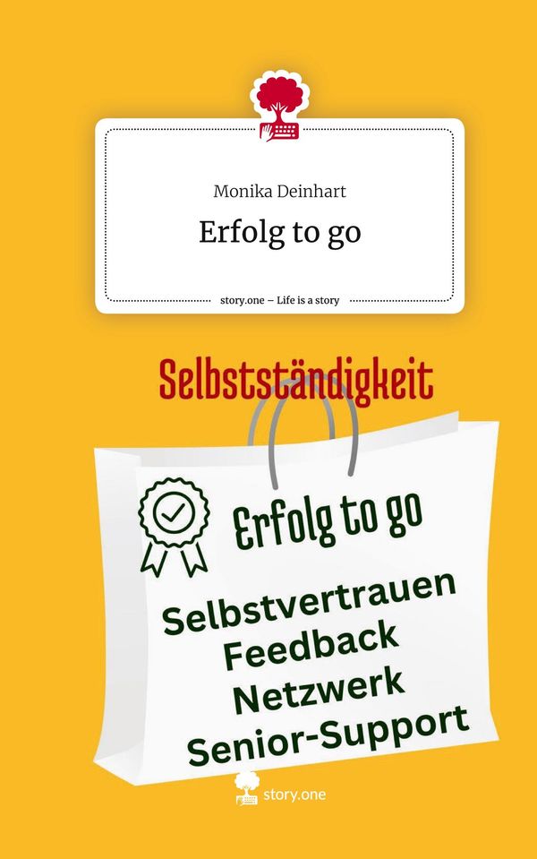 Erfolg to go. Life is a Story - story.one - Monika Deinhart (Buch)