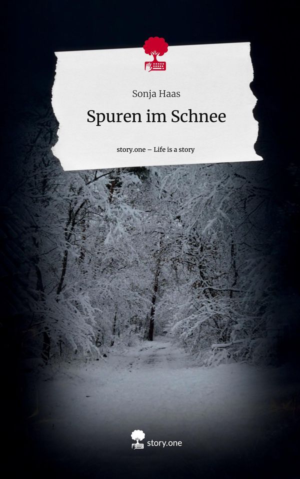 Spuren im Schnee. Life is a Story - story.one - Sonja Haas (Buch)