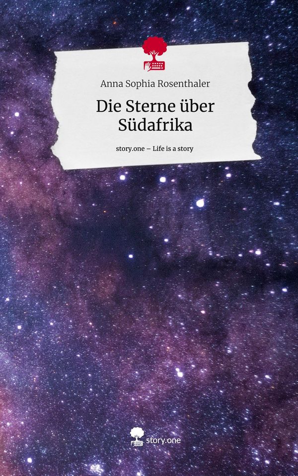 Die Sterne über Südafrika. Life is a Story - story.one (Buch)