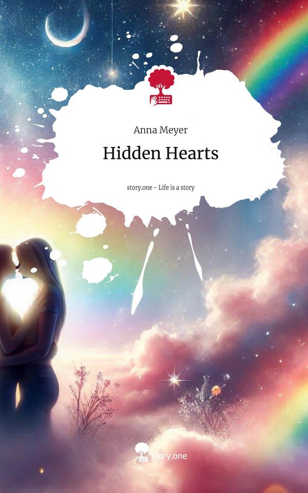 Hidden Hearts. Life is a Story - story.one - Anna Meyer (Buch)