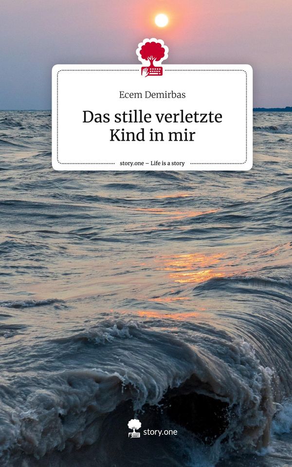 Das stille verletzte Kind in mir. Life is a Story - story.one (Buch)