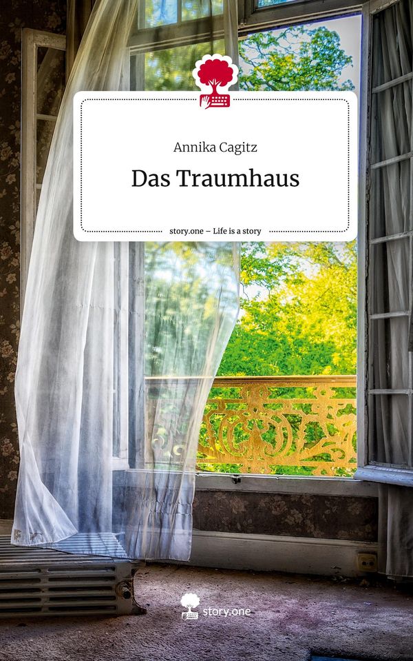 Das Traumhaus. Life is a Story - story.one - Annika Cagitz (Buch)