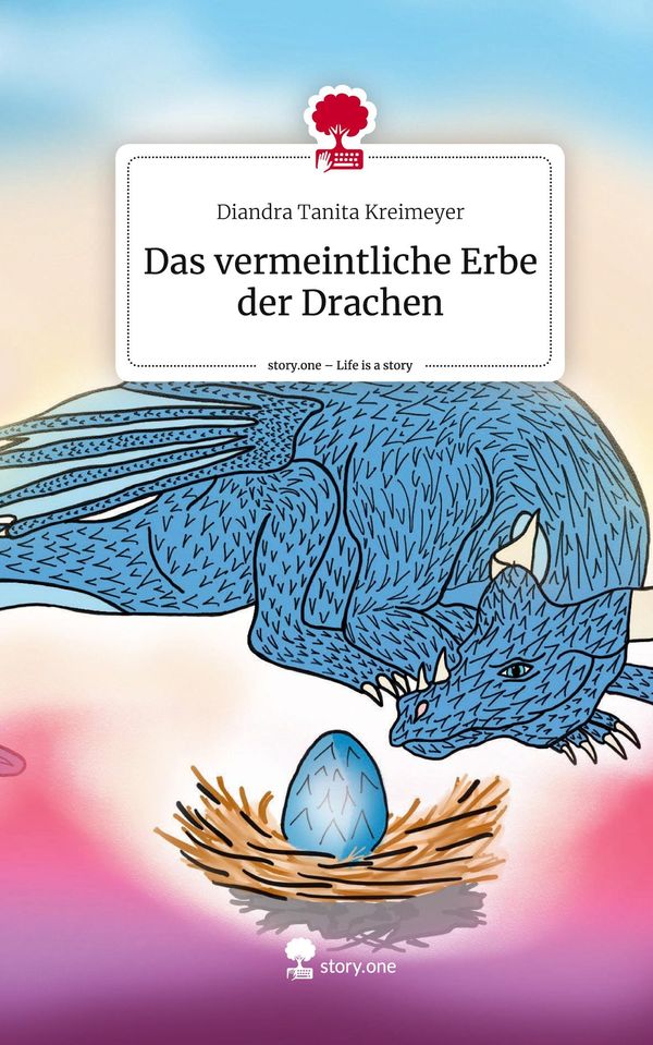 Das vermeintliche Erbe der Drachen. Life is a Story - story.one (Buch)