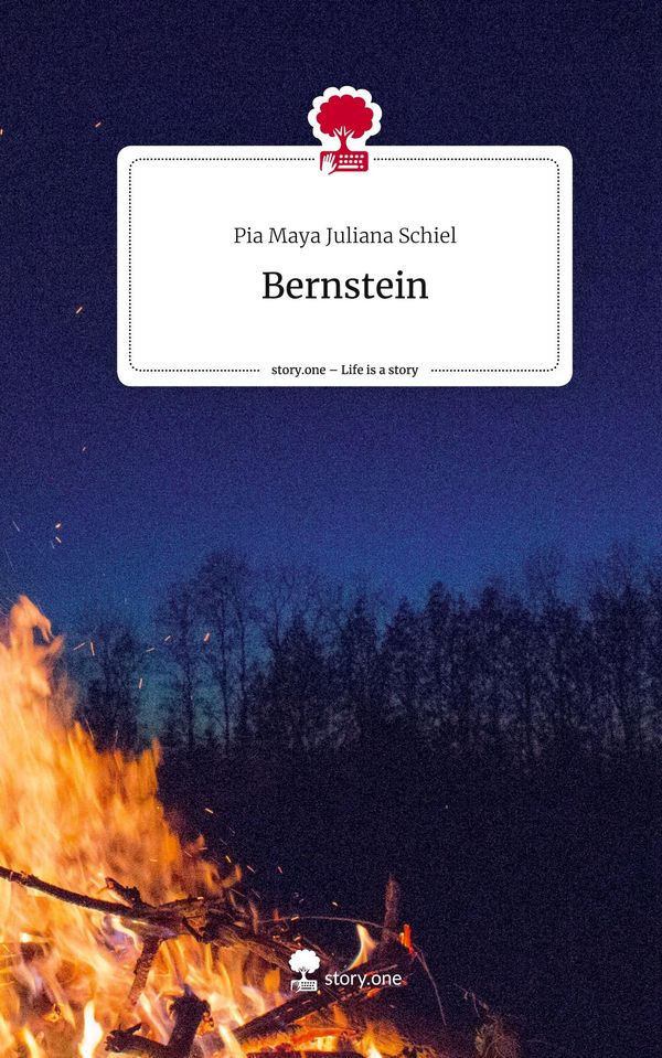 Bernstein. Life is a Story - story.one - Pia Maya Juliana Schiel
