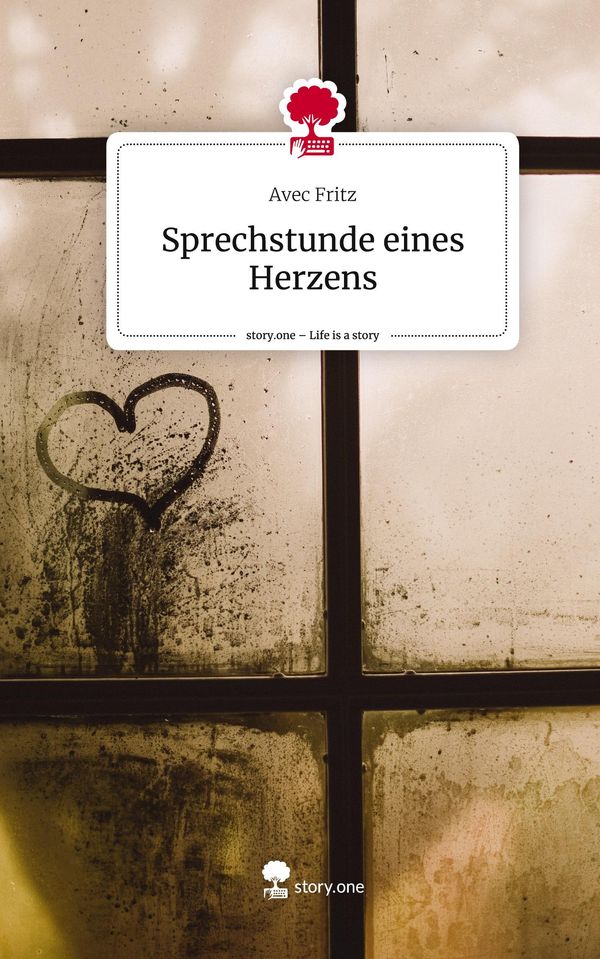 Sprechstunde eines Herzens. Life is a Story - story.one - Avec Fritz