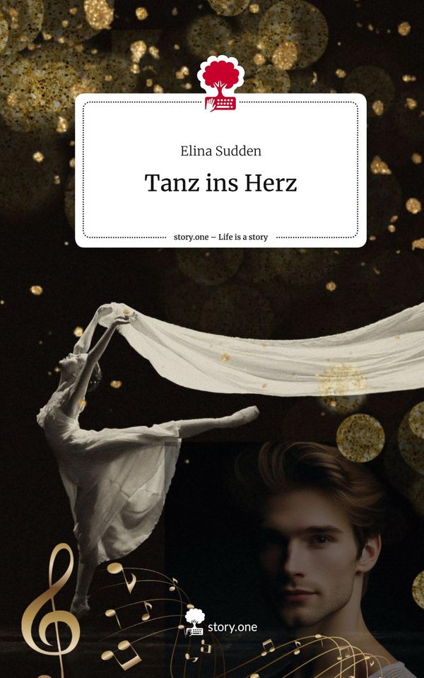 Tanz ins Herz. Life is a Story - story.one - Elina Sudden (Buch)