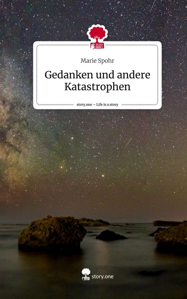 Gedanken und andere Katastrophen. Life is a Story - story.one (Buch)