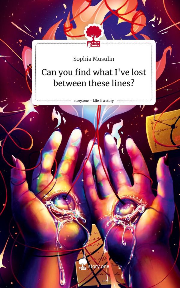 Can you find what Ive lost between these lines?. Life is a Story -...