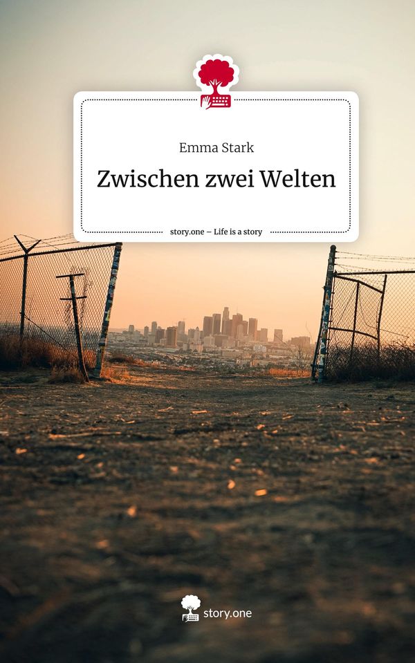 Zwischen zwei Welten. Life is a Story - story.one - Emma Stark (Buch)