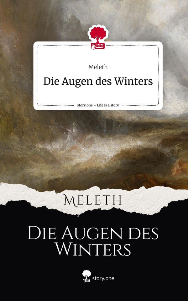 Die Augen des Winters. Life is a Story - story.one - Meleth (Buch)