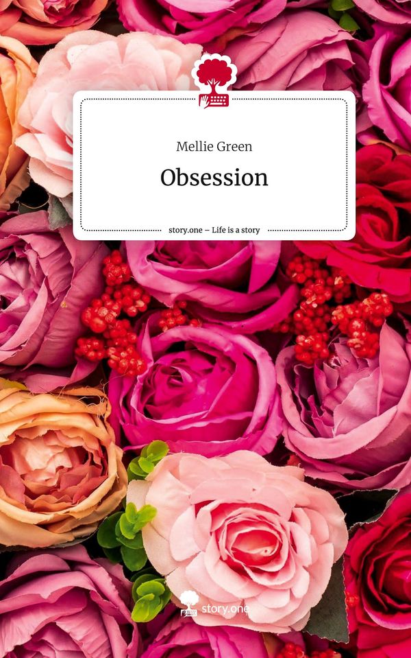 Obsession. Life is a Story - story.one - Mellie Green (Buch)