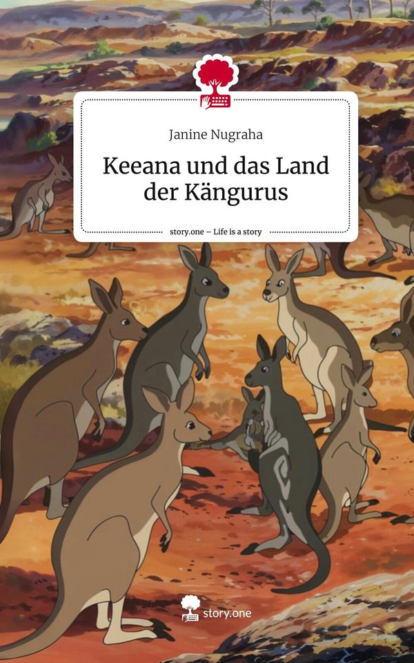 Keeana und das Land der Kängurus. Life is a Story - story.one (Buch)