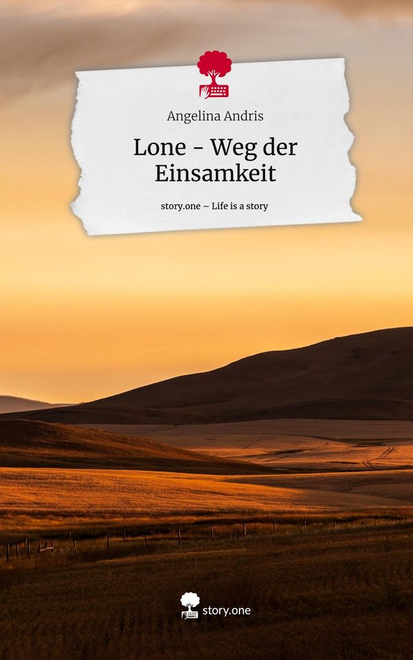 Lone - Weg der Einsamkeit. Life is a Story - story.one (Buch)