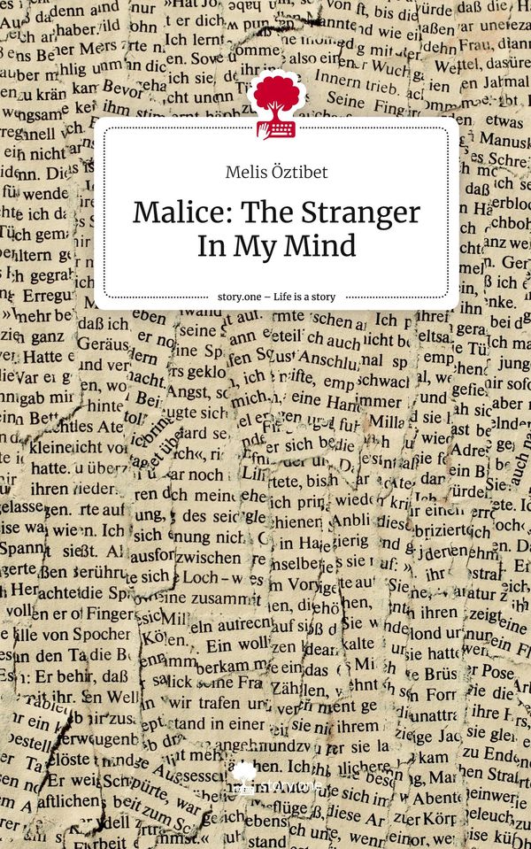 Malice: The Stranger In My Mind. Life is a Story - story.one (Buch)
