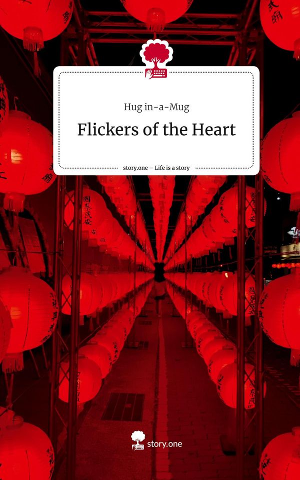 Flickers of the Heart. Life is a Story - story.one - Hug in-a-Mug