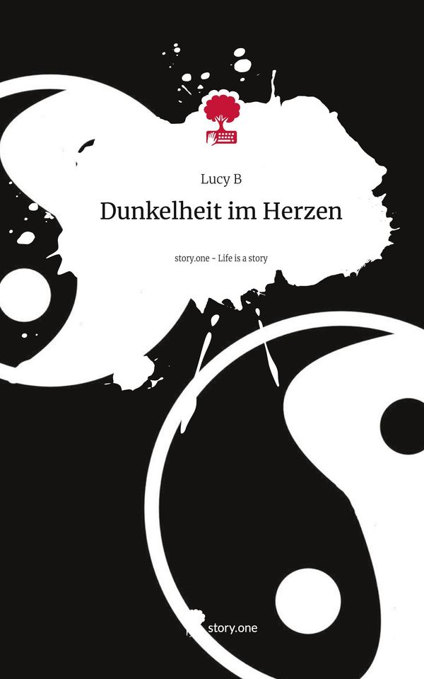 Dunkelheit im Herzen. Life is a Story - story.one - Lucy B (Buch)