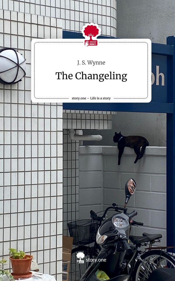 The Changeling. Life is a Story - story.one - J. S. Wynne (Buch)