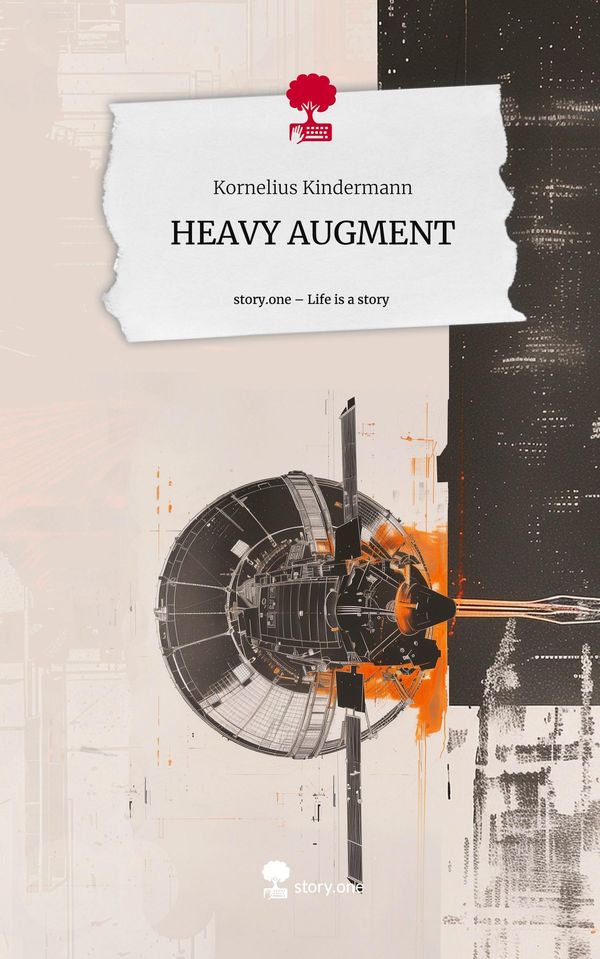 HEAVY AUGMENT. Life is a Story - story.one - Kornelius Kindermann
