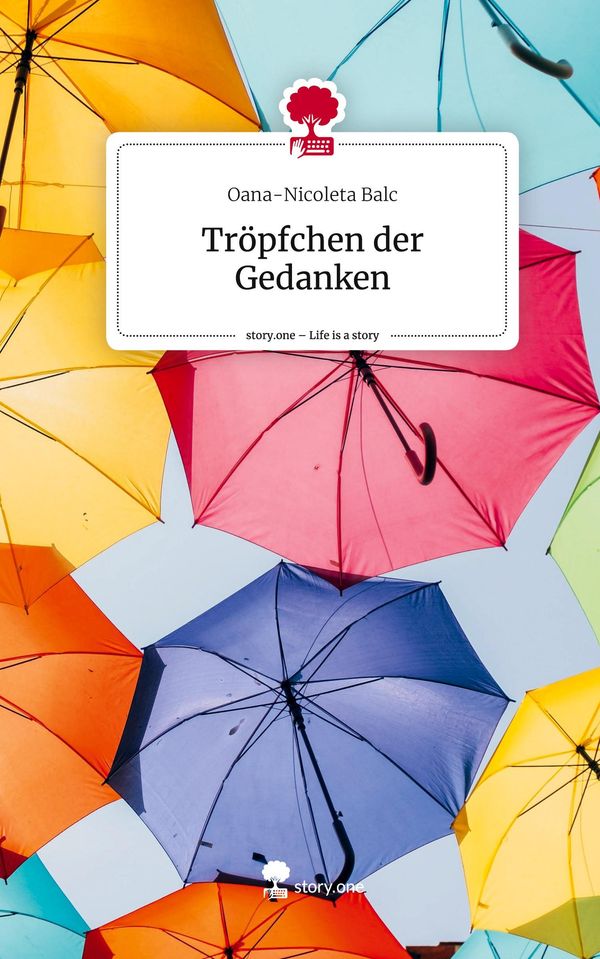 Tröpfchen der Gedanken. Life is a Story - story.one (Buch)