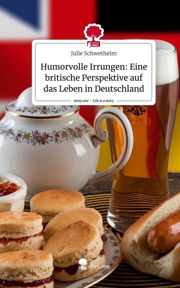 Humorvolle Irrungen: Eine britische Perspektive auf das Leben in De...