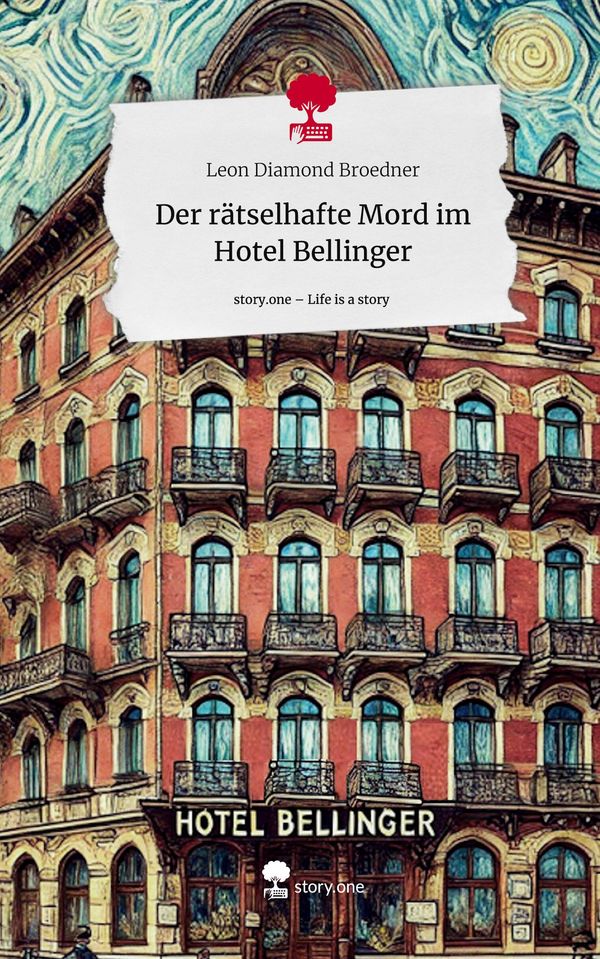 Der rätselhafte Mord im Hotel Bellinger. Life is a Story - story.on...