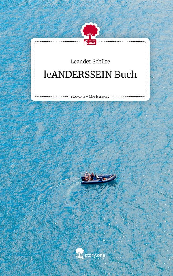 leANDERSSEIN Buch. Life is a Story - story.one - Leander Schüre (Buch)