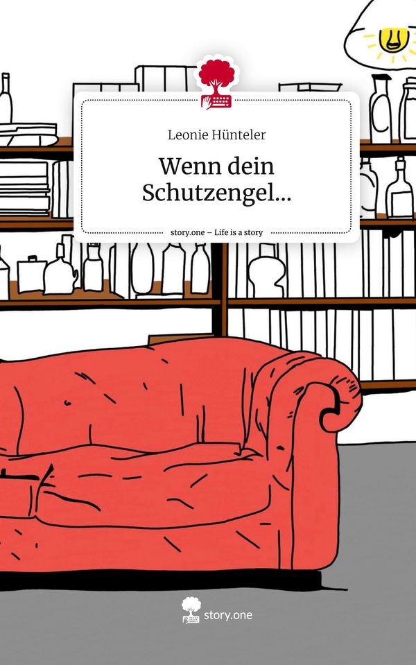 Wenn dein Schutzengel.... Life is a Story - story.one (Buch)