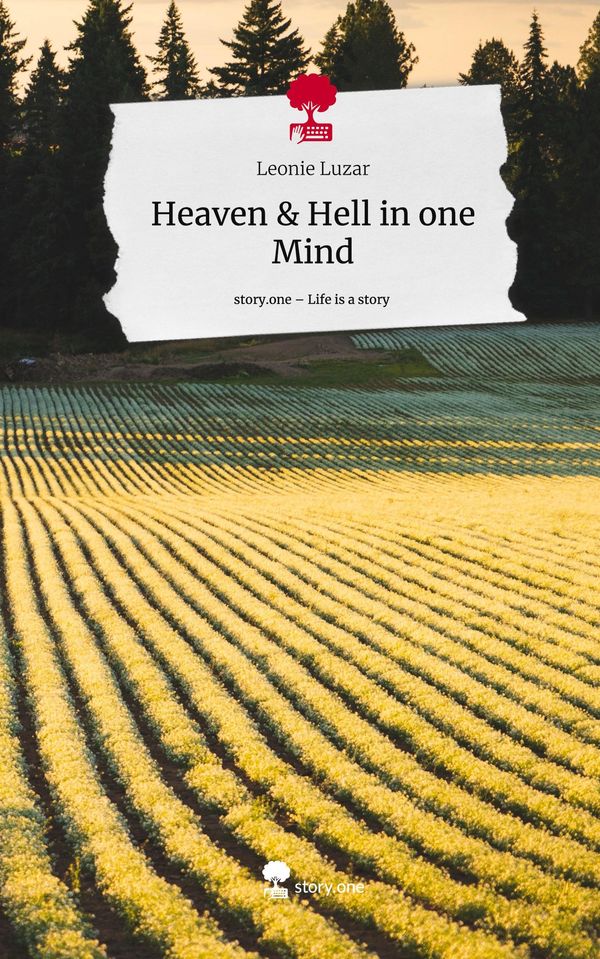 Heaven & Hell in one Mind. Life is a Story - story.one - Leonie Luzar