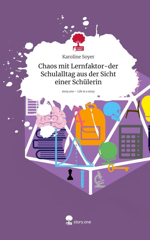 Chaos mit Lernfaktor-der Schulalltag aus der Sicht einer Schülerin....