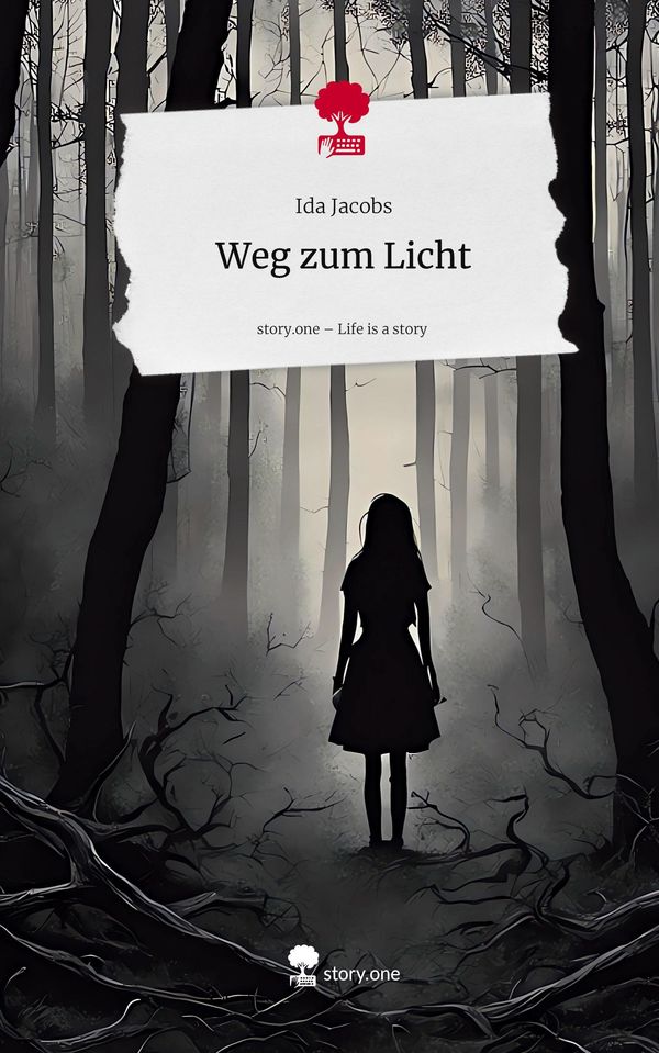 Weg zum Licht. Life is a Story - story.one - Ida Jacobs (Buch)