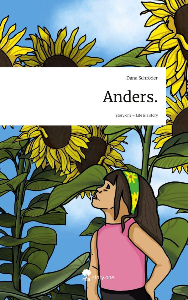 Anders.. Life is a Story - story.one - Dana Schröder (Buch)