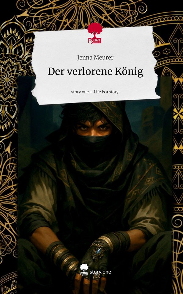 Der verlorene König. Life is a Story - story.one - Jenna Meurer (Buch)