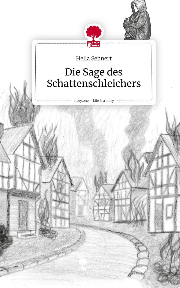 Die Sage des Schattenschleichers. Life is a Story - story.one (Buch)