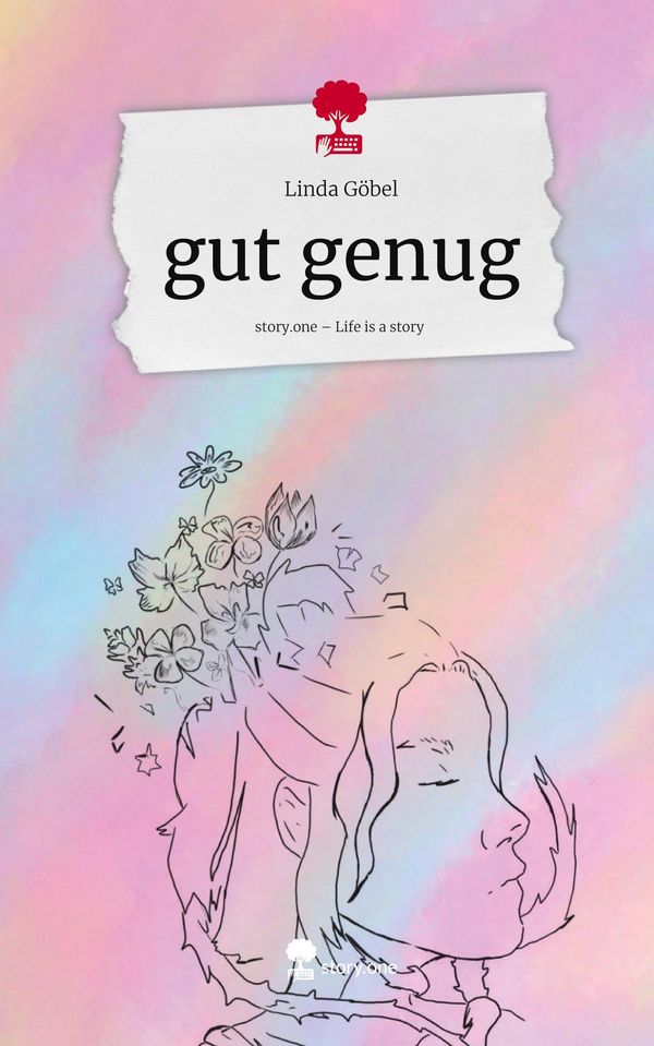gut genug. Life is a Story - story.one - Linda Göbel (Buch)